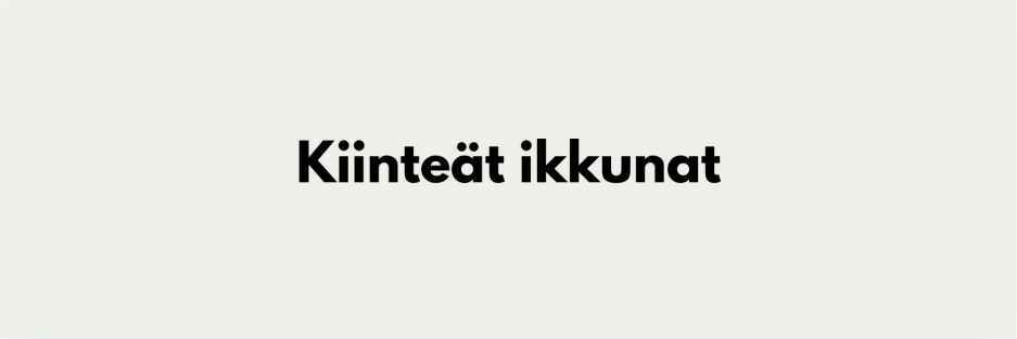 Kiinteät ikkunat