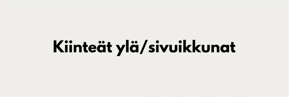 Kiinteät ylä/sivuikkunat